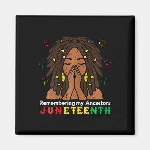 Juneteenth Remembering Ancestors Locd African Wome Magnet