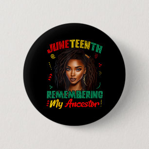Juneteenth Remembering My Ancestor Freedom African 6 Cm Round Badge