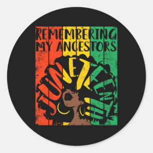 Juneteenth Remembering My Ancestors Black Freedom Classic Round Sticker