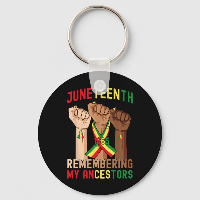 Juneteenth Remembering My Ancestors Black Freedom  Key Ring (Front)