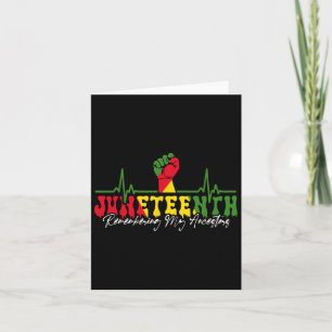 Juneteenth Remembering My Ancestors Black History  Card