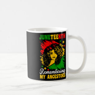 Juneteenth Remembering My Ancestors Black History Coffee Mug