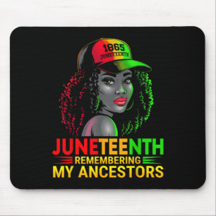 Juneteenth Remembering My Ancestors Black Women Fr Mouse Pad