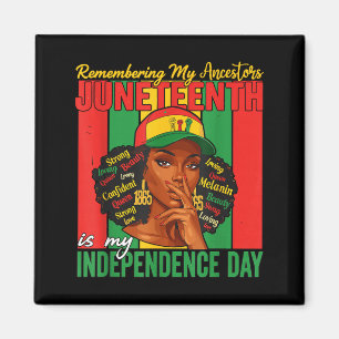 Juneteenth Remembering My Ancestors Black Women Me Magnet