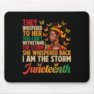Juneteenth Shirts Women I Am The Storm Black Freed Mouse Pad