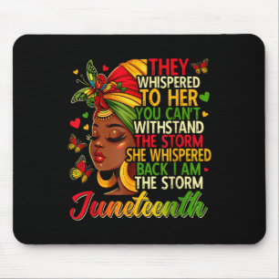 Juneteenth Shirts Women I Am The Storm Black Freed Mouse Pad