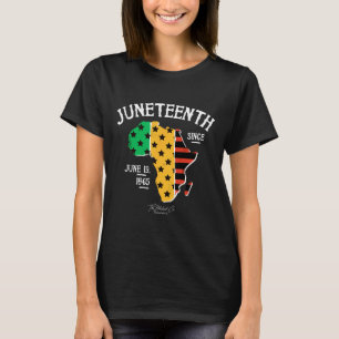 Juneteenth Since 1865 African American T-Shirt