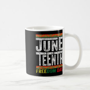 Juneteenth Since 1865 Black History Month Freedom Coffee Mug