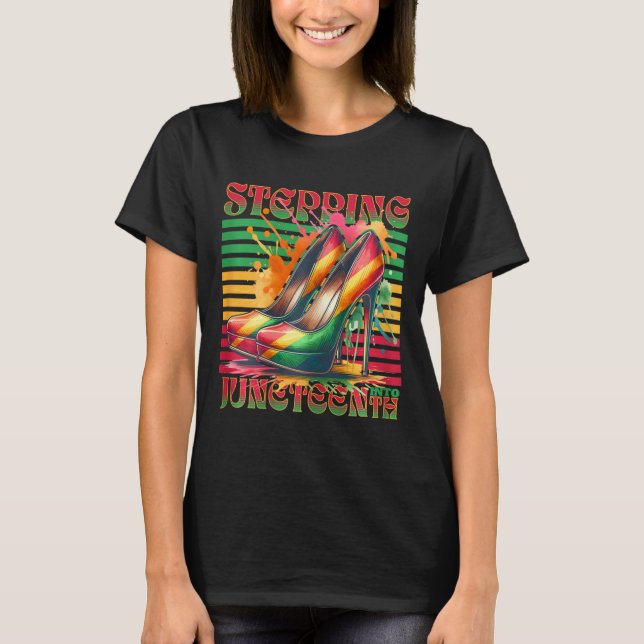 Juneteenth Stepping Into Juneteenth Since 1865 For T-Shirt (Front)