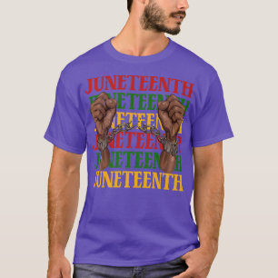 Juneteenth The Real Independence Day Black History T-Shirt