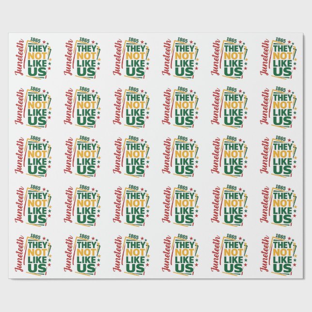 Juneteenth They Not Like Us 1865 Black History  Wrapping Paper (Flat)