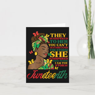Juneteenth They Whispered You Cant Stand Storm Wom Card