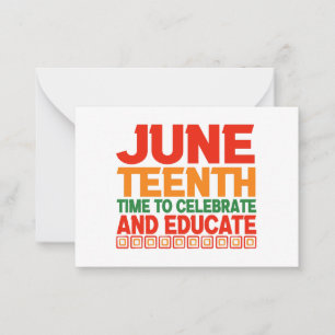 Juneteenth Time to Celebrate And Educate Black Card