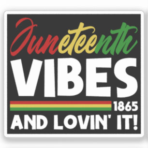 Juneteenth Vibes - Freedom Day 1865 Black History