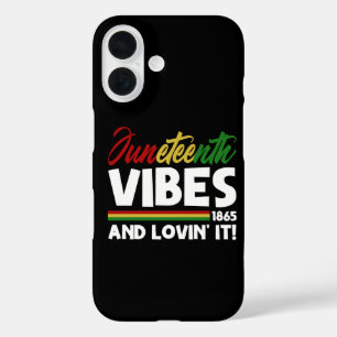 Juneteenth Vibes -  Freedom Day 1865 Black History iPhone 16 Case