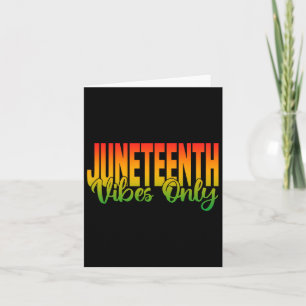 Juneteenth Vibes Only 1865 African American Men Wo Card