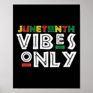 Juneteenth Vibes Only 1865 Black Pride African Men Poster