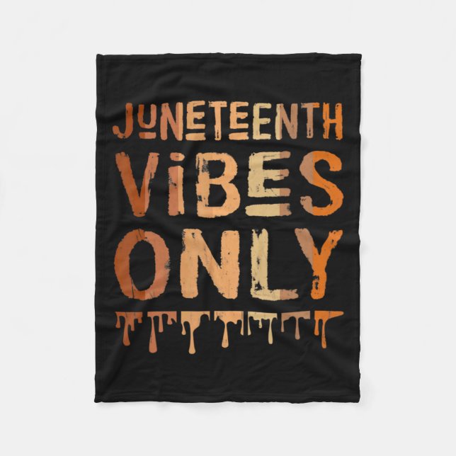 juneteenth vibes only 2022 melanin black pride wom fleece blanket (Front)