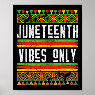 Juneteenth Vibes Only Africa 1865 American Black U Poster