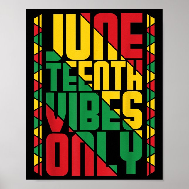Juneteenth Vibes Only Black Pride Melanin Celebrat Poster (Front)