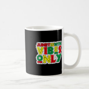 Juneteenth Vibes Only Celebrate Black History June Coffee Mug