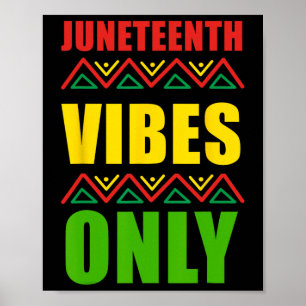 Juneteenth Vibes Only Freedom Men Women Kids Boys Poster