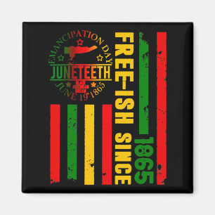 juneteenth with pan african flag for free ish sinc magnet