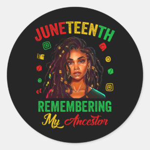 Juneteenth Women Remembering My Ancestor Freedom A Classic Round Sticker