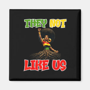 Juneteeth Black History Month They Not Like Us Magnet