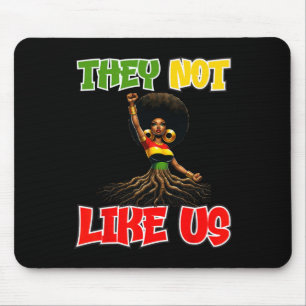 Juneteeth Black History Month They Not Like Us  Mouse Pad