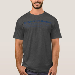 Junggesselnabschied T-Shirt