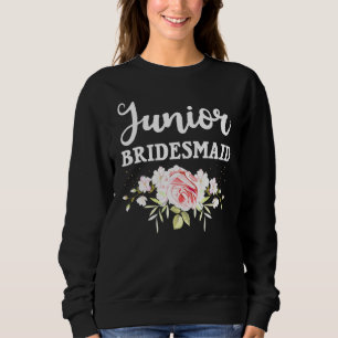 Junior Bridesmaid For Jr Bridesmaids Girls Women Sweatshirt
