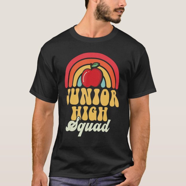 Junior High Squad Teacher Rainbow Back To School_1 T-Shirt (Front)
