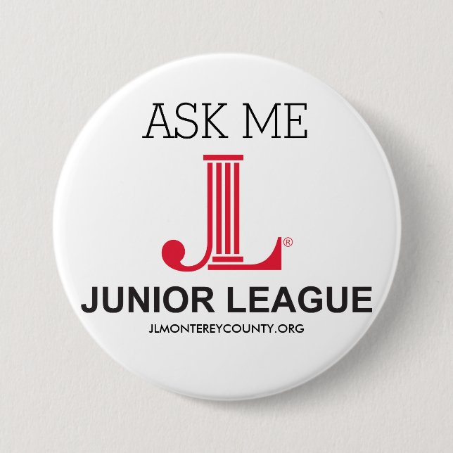 JUNIOR LEAGUE ASK ME BUTTON (Front)