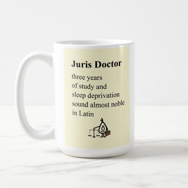 Juris Doctor - A Poem For Law School Graduation Coffee Mug (Left)