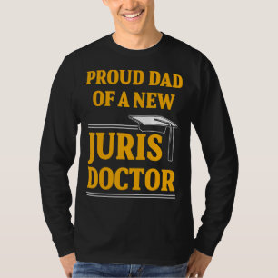 Juris Doctor Of Jurisprudence Dad Law School Gradu T-Shirt