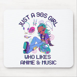 Just a 90s Girl Who likes music Mouse Pad