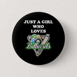 Just A 9 Ll Girl Living In A 8 Ll World Snooker Pl 6 Cm Round Badge