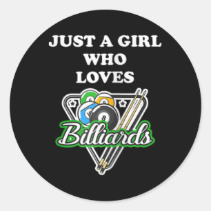 Just A 9 Ll Girl Living In A 8 Ll World Snooker Pl Classic Round Sticker