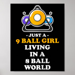 Just A 9 Ll Girl Living In A 8 Ll World Snooker Pl Poster