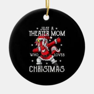 Just A Ater Mum Who Loves Christmas Acting Student Ceramic Ornament