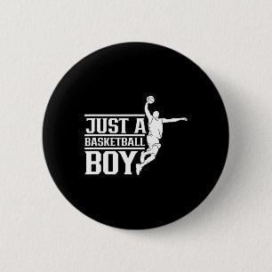 Just A Basketball Boy Coach Player Team Match  6 Cm Round Badge