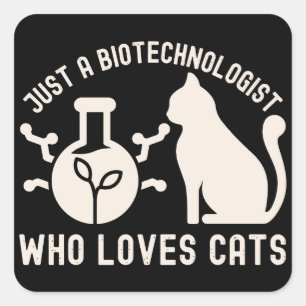 Just a Biotechnologist Who Loves Cats Square Sticker