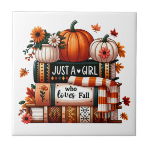 Just a Bookish Girl Who Loves Fall Ceramic Tile
