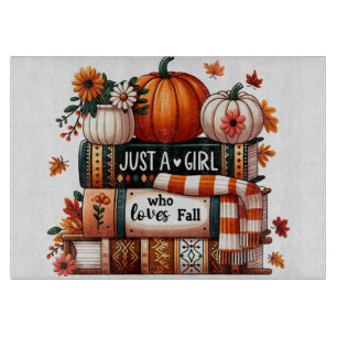 Just a Bookish Girl Who Loves Fall Cutting Board