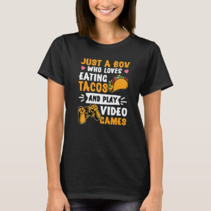 Just a Boy Gaming Taco Gamer Taco Viva México T-Shirt