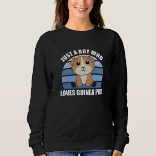 Just A Boy who Guinea Pig Loves Sweet Animal Sweatshirt