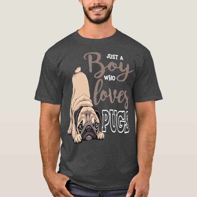 Just A Boy Who Love Pugs  Cute Pug Dog Lover T-Shirt (Front)
