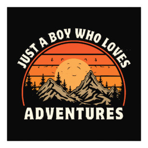just a boy who loves adventures photo print
