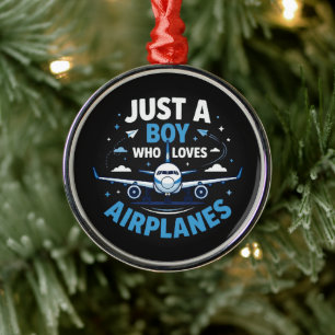 Just A Boy who Loves Aeroplanes Metal Ornament